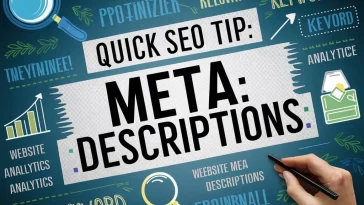 Quick SEO Tip: Optimizing Meta Descriptions to Improve Website Ranking